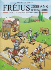 Fréjus - 2000 ans d'Histoire -2- Moyen-Âge & Époque moderne