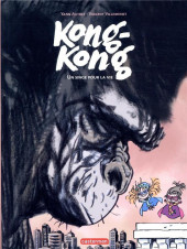 Kong-Kong -2- Un singe pour la vie