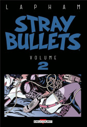 Stray Bullets -INT2- Volume 2