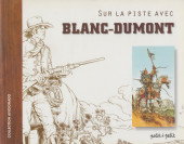 (AUT) Blanc-Dumont -2000'- Sur la piste avec Blanc-Dumont