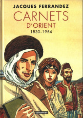 Carnets d'Orient -INT1 a2019- Carnets d'Orient - 1830-1954