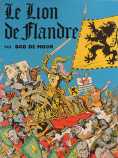 Le lion de Flandre - Le Lion de Flandre
