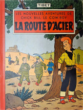 Chick Bill (collection du Lombard) -3- La route d'acier