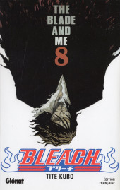 Bleach -8- The Blade and Me