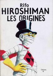 Hiroshiman -HS- Les Origines