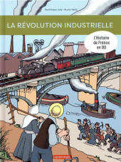 L'histoire de France en BD (Joly/Heitz) - La révolution industrielle