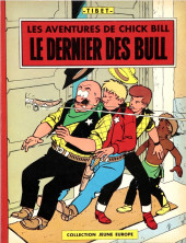 Chick Bill (collection Jeune Europe) -227'- Le dernier des Bull