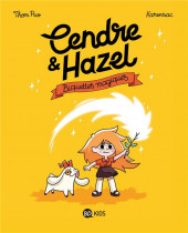 Cendre & Hazel -2- Biquettes magiques