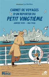 (AUT) Hergé -60B- Carnet de voyages d'un reporter du Petit Vingtième : janvier 1929 - mai 1940