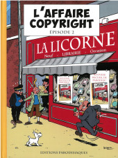 Tintin - Pastiches, parodies & pirates -34T2- L'affaire copyright - épisode 2