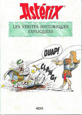 Astérix (Autres) -c2021- Les vérités historiques expliquées