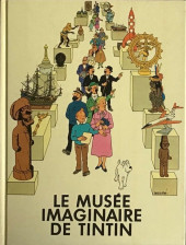 Tintin - Divers -1979//01- Le Musée imaginaire de Tintin