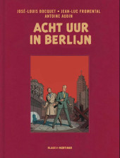 Blake en Mortimer (Uitgeverij Blake en Mortimer) -29LUR- Acht uur in Berlijn