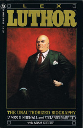 Lex Luthor: The Unauthorized Biography (1989) - Lex Luthor: The Unauthorized Biography