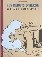 (AUT) Hergé -22- Les Débuts d'Hergé - Du dessin à la bande dessinée