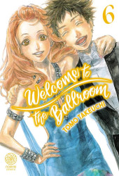 Welcome to the ballroom -6TL- Tome 6