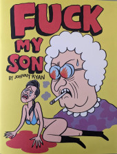 Fuck my son - A tale of terror issue one : FUCK MY SON