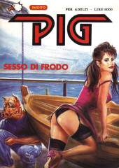 Pig (en italien) -60- Sesso di frodo