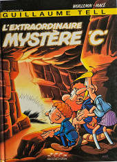 Guillaume Tell (Les aventures de) -4a1988- L'extraordinaire mystère 'C'