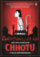 Chotu: Chandni Chowk Tails of Partition: A Tale of Partition and Love