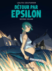 Détour par Epsilon -2- Second volume