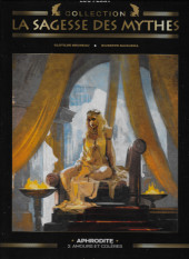 La sagesse des Mythes - La collection (Hachette) -8- Aphrodite - 2 Amours et colères