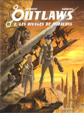 Outlaws -2- Les rivages de Midaluss