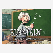 Colección Cientificos -8- Einstein, el salto cuántico