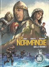 La normandie quelle histoire ! -a2022- Mille ans d'histoire normande en BD