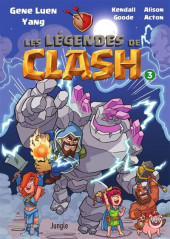 Les légendes de Clash -3- Tome 3