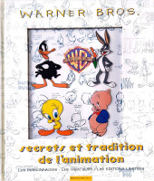 Warner Bros - secrets et tradition de l'animation