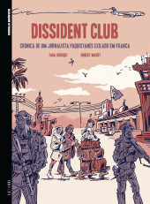 Dissident Club (en portugais) - Dissident Clube - Crónica de um jornalista paquistanês exilado em França