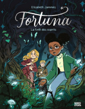Fortuna -2- La forêt des esprits