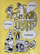 (Catalogues) Expositions -a- Les Bandes dessinées - Mythes, histoire, langage