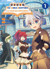 Noble new world adventures - La guilde des aventuriers -1- Tome 1