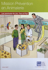 Les aventures de Léo, Tara et Paul -2PUB- Mission Prévention en Animalerie