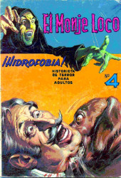 El Monje Loco -4- ¡Hidrophobia!