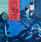 Tintin - Divers -53- Le Lotus Bleu ou le voyage en Chine