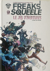 Freaks' Squeele -JDR1- le jeu d'aventures : livre de base