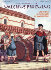 L'histoire (possible) de Valerius Proculus -TT- Une enquête archéologique en bande dessinée