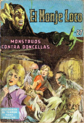 El Monje Loco -27- Monstruos contra Doncellas