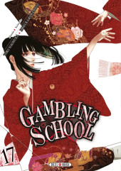 Gambling School -17- Tome 17