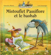 La famille Passiflore -0a1992- Mistouflet Passiflore et le baobab