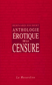 (AUT) Joubert, Bernard -2001- Anthologie érotique de la censure