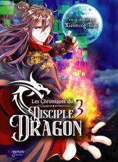 Les chroniques du Disciple Dragon -3- Tome 3