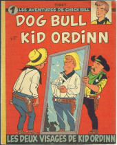 Chick Bill -10'- Les deux visages de Kid Ordinn - Dog Bull et Kid Ordinn