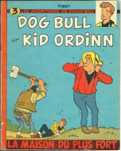Chick Bill -12'- La maison du plus fort - Dog Bull et Kid Ordinn