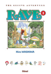 Rave - The Groove adventure -3- Tome 3