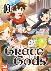 By the Grace of the Gods -10- Tome 10