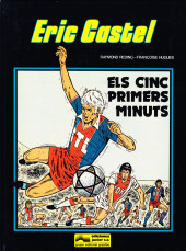 Eric Castel (en catalan) -9- Els cinc primers minuts
